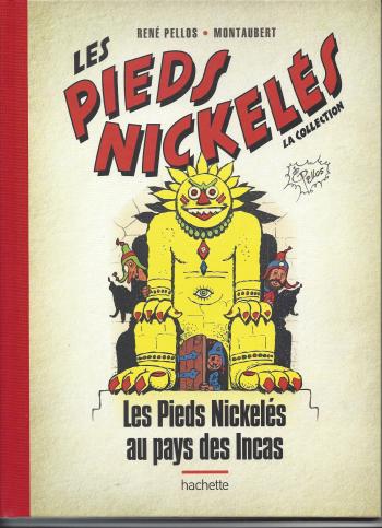 Couverture de l'album Les Pieds Nickelés - La Collection - 29. Les pieds nickelés au pays des Incas