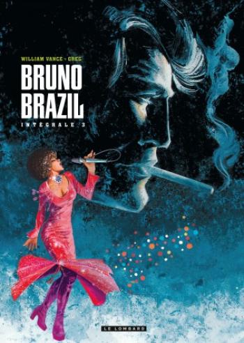 Couverture de l'album Bruno Brazil - INT. Intégrale 3 - Tomes 9 à 11