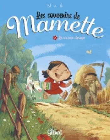Couverture de l'album Les Souvenirs de Mamette - 1. La Vie aux champs