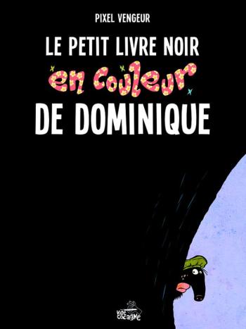 Couverture de l'album Le petit livre noir en couleur de Dominique (One-shot)