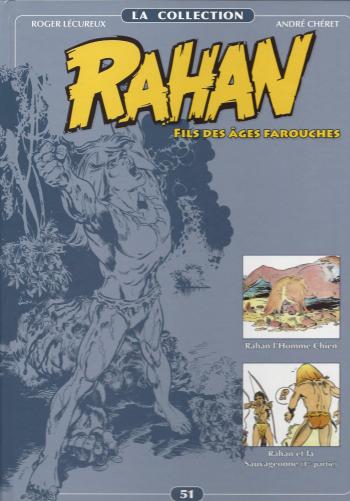 Couverture de l'album Rahan (La Collection) - 51. Rahan l' Homme Chien / Rahan et la Sauvageonne (1er partie)