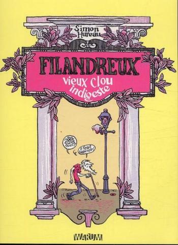 Couverture de l'album Filandreux vieux clou indigeste (One-shot)