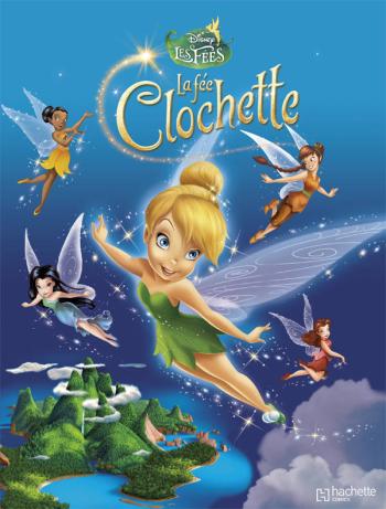 Couverture de l'album Les fées Disney - 1. La Fée Clochette