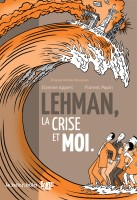 Lehman, la crise et moi (One-shot)