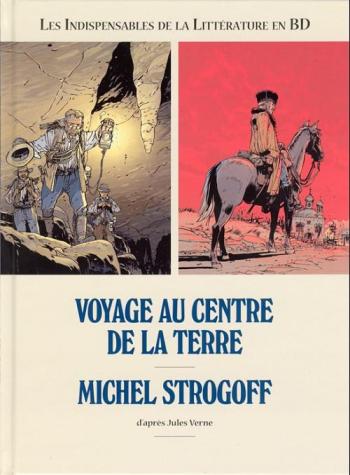 Couverture de l'album Les indispensables de la littérature en BD (France Loisirs) - 4. Voyage au centre de la terre / Michel Strogoff