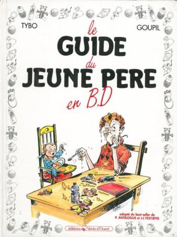 Couverture de l'album Les Guides en BD - 1. Le Guide du jeune père