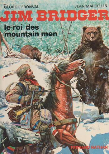 Couverture de l'album Les grands hommes de l'Ouest - 9. Jim bridger, le roi des mountain men