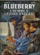 Blueberry : 6. L'homme a l'étoile d'argent