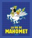 La vie de Mahomet : INT. La vie de Mahomet