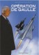 Opération De Gaulle : 1. Opération de Gaulle
