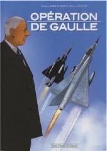 Couverture de l'album Opération De Gaulle - 1. Opération de Gaulle