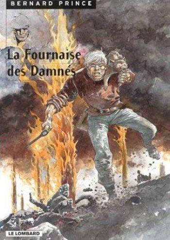 Couverture de l'album Bernard Prince - 7. La Fournaise des Damnés