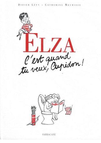 Couverture de l'album Elza - 4. C'est quand tu veux, Cupidon !