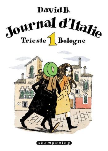 Couverture de l'album Journal d'Italie - 1. Trieste Bologne