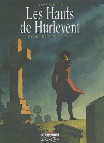 Couverture de l'album Les hauts de Hurlevent, d'Emily Brontë - 2. Les Hauts de Hurlevent, Tome 2