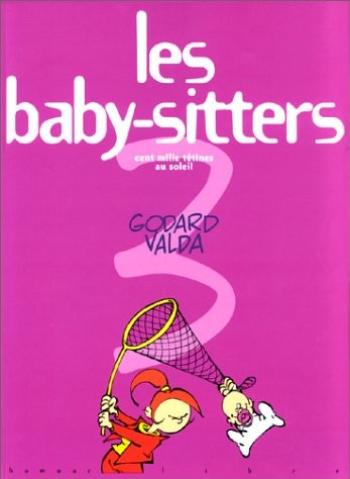 Couverture de l'album Les baby-sitters - 3. Cent mille tétines au soleil