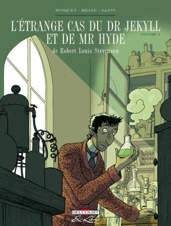 Couverture de l'album L'étrange cas du Dr Jekyll et de Mr Hyde - 2. Tome 2