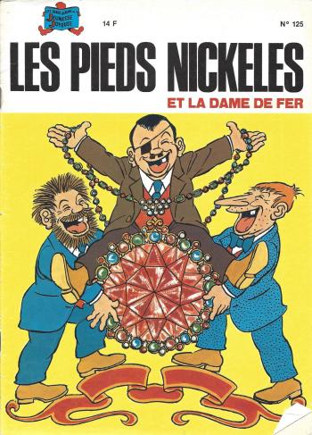 Couverture de l'album Les Pieds Nickelés (3e série - 1946-1988) - 125. Les Pieds Nickelés et la dame de fer