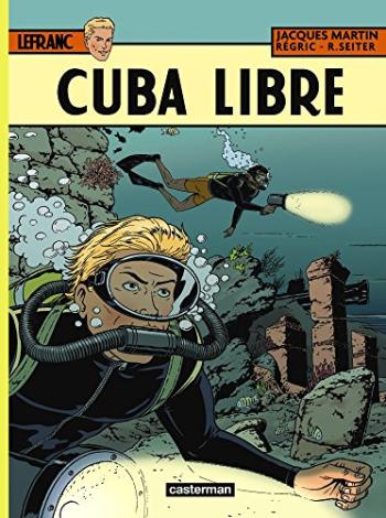 Couverture de l'album Lefranc - 25. Cuba Libre
