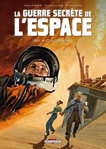 Couverture de l'album La Guerre secrète de l'espace - 2. 1961 - Gagarine