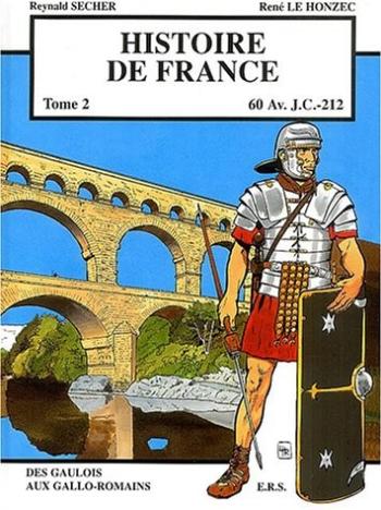 Couverture de l'album Histoire de France (Secher) - 2. 60 av. J.C.-212 - Des Gaulois aux Gallo-romains