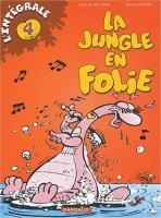 La Jungle en folie INT. La jungle en folie (intégrale) - Tomes 10 à 12