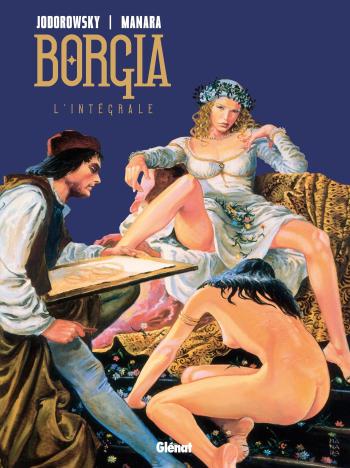 Couverture de l'album Borgia - INT. Borgia (intégrale)