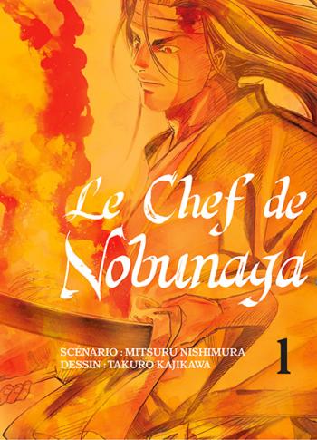 Couverture de l'album Le Chef de Nobunaga - 1. Le lieu du réveil
