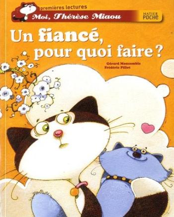 Couverture de l'album Moi, Thérèse Miaou - HS. Un fiancé, pour quoi faire ?