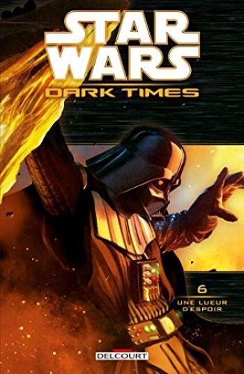 Couverture de l'album Star Wars - Dark Times - 6. Une Lueur d'Espoir