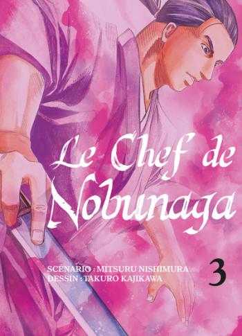 Couverture de l'album Le Chef de Nobunaga - 3. Le seigneur et son vassal