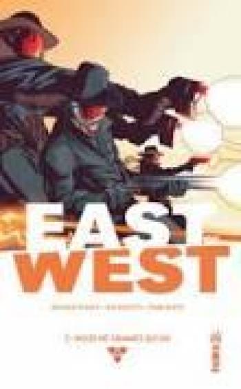 Couverture de l'album East of West - 2. Nous ne sommes qu'un