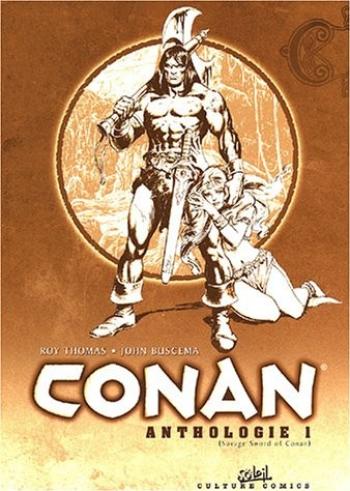 Couverture de l'album Conan Anthologie - Savage sword of Conan - 1. Anthologie, Tome 1