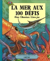 Vivez l'aventure 16. La Mer aux 100 défis