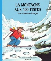 Vivez l'aventure 34. La montagne aux 100 pistes