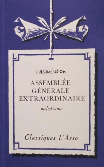 Couverture de l'album Assemblée Générale Extraordinaire - mélodrame (One-shot)