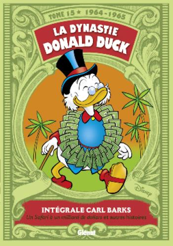 Couverture de l'album La Dynastie Donald Duck - Intégrale Carl Barks - 15. 1964-1965 - Un Safari à un milliard de dollars et autres histoires