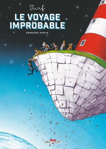 Couverture de l'album Le Voyage Improbable - 1. Première Partie