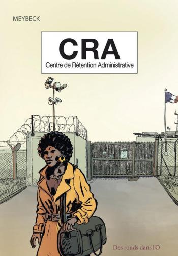 Couverture de l'album CRA - Centre de Rétention Administrative (One-shot)