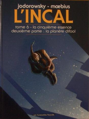 Couverture de l'album L'Incal - 6. La Cinquième Essence : La Planète Difool
