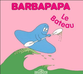 Couverture de l'album Barbapapa (la petite bibliothèque) - 12. Le bateau