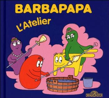 Couverture de l'album Barbapapa (la petite bibliothèque) - 15. L'atelier