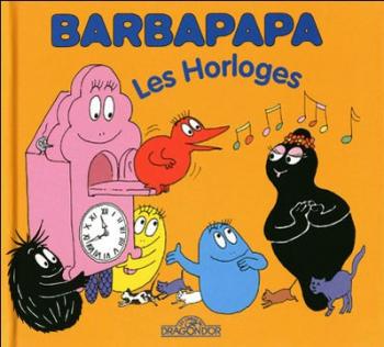 Couverture de l'album Barbapapa (la petite bibliothèque) - 16. Les horloges