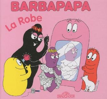 Couverture de l'album Barbapapa (la petite bibliothèque) - 20. La robe