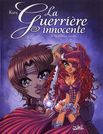 Couverture de l'album La Guerrière Innocente - 1. Ma meilleure ennemie