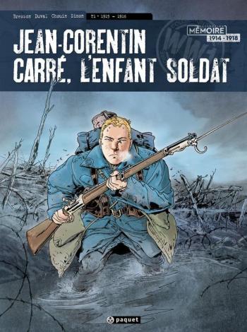 Couverture de l'album Jean-Corentin Carré, l'enfant soldat - 1. 1915-1916