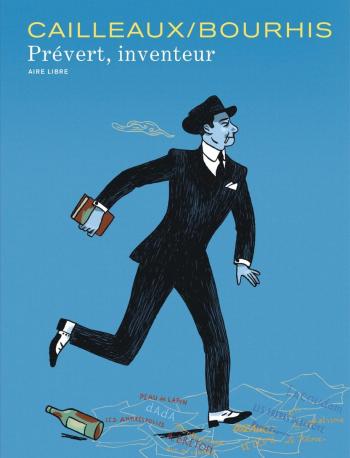 Couverture de l'album Prévert, inventeur - 1. Première Époque : Cadavre