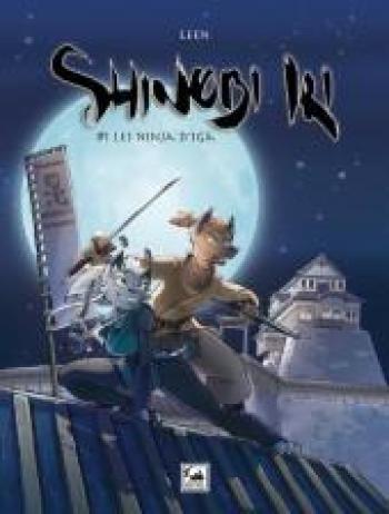 Couverture de l'album Shinobi Iri - 1. Les Ninja d'Iga