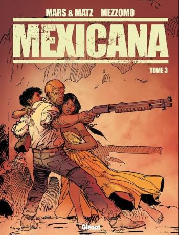 Couverture de l'album Mexicana - 3. Tome 3