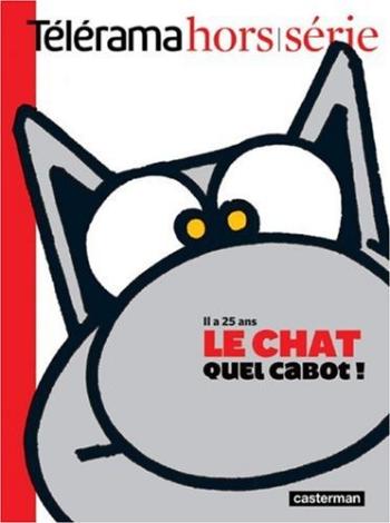 Couverture de l'album Le Chat - HS. Il a 25 ans, Le chat quel cabot!